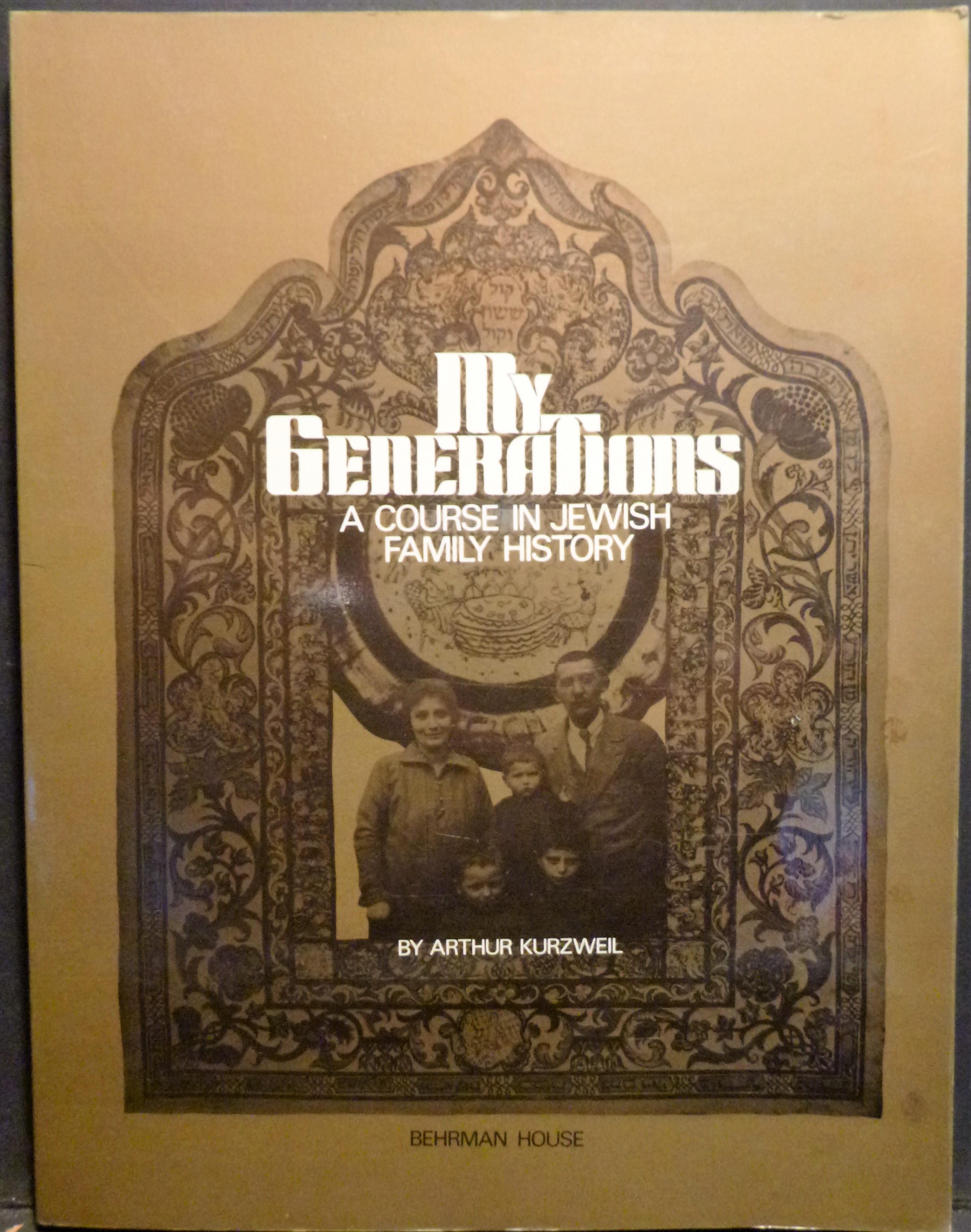 Image for My Generations, a Course in Jewish Family History