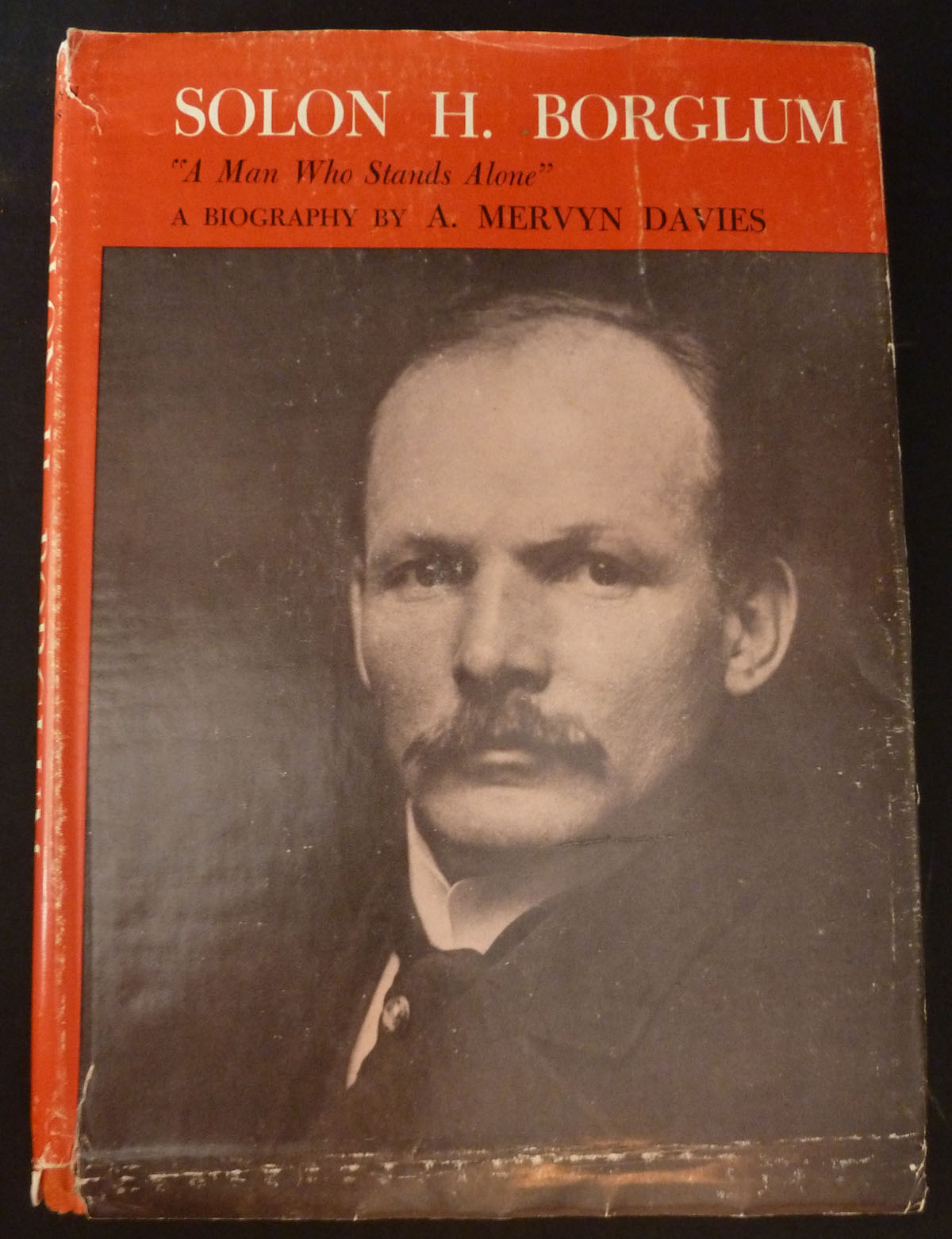 Image for Solon H. Borglum / A Man Who Stands Alone- Signed