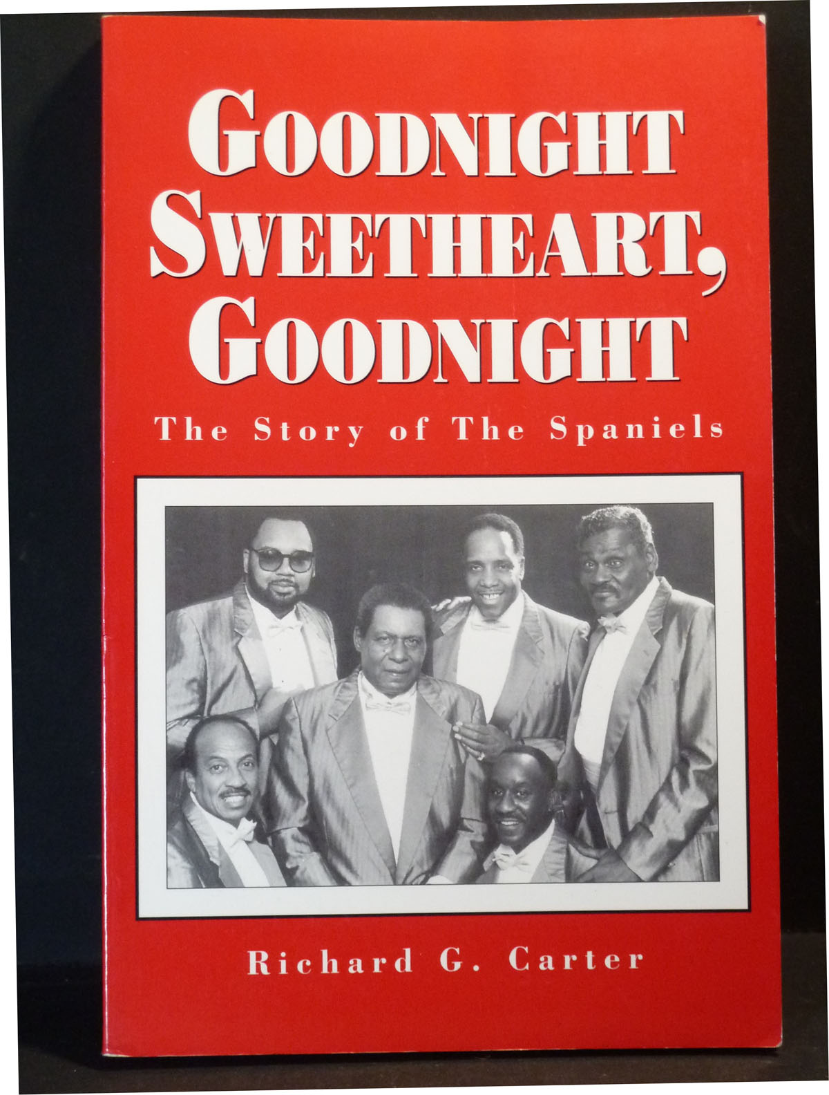 Image for Goodnight Sweetheart, Goodnight: The Story of the Spaniels