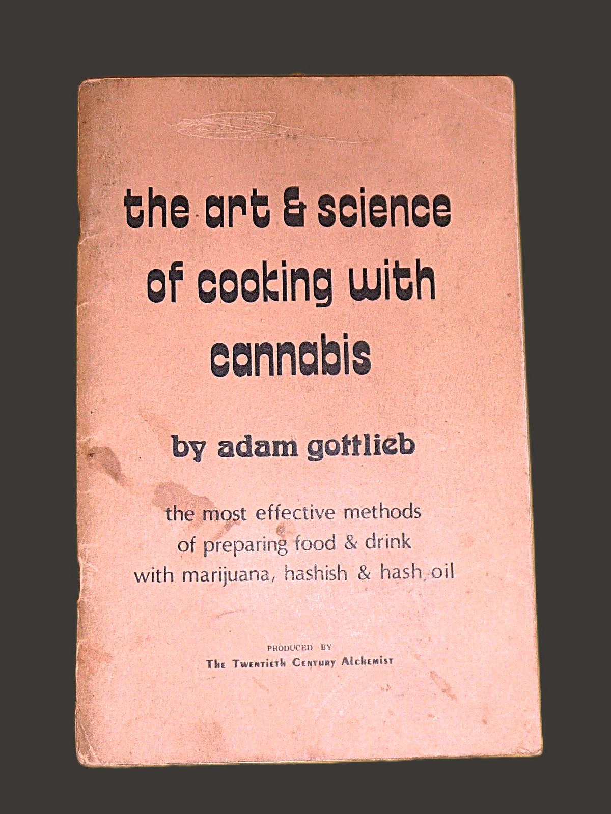 THE ART AND SCIENCE OF COOKING WITH CANNABIS