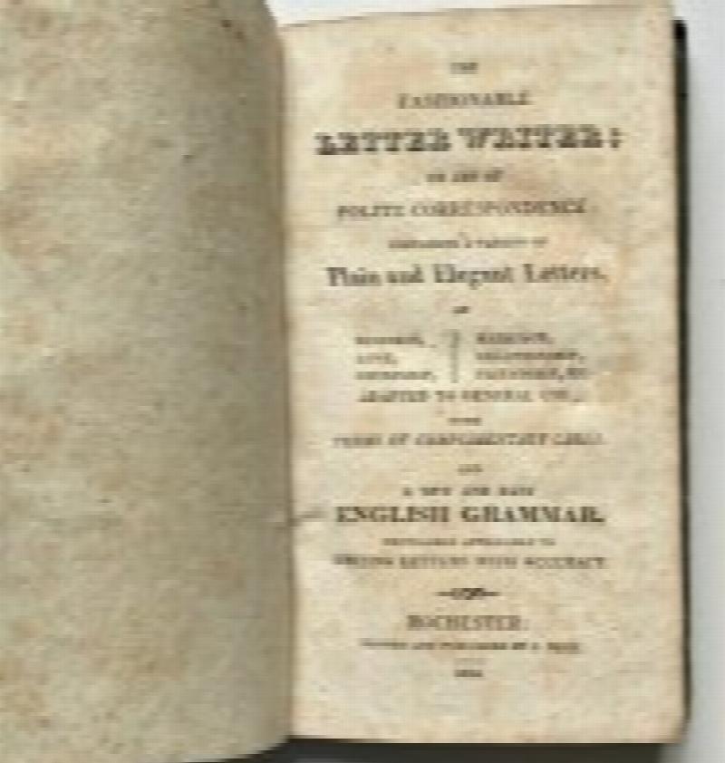 Image for 'The Fashionable Letter Writer' Containing a Variety of Plain and Elegant Letters- On Business, Love, Courtship, Marriage, Relationship, Friendship etc.